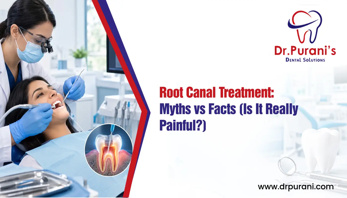 Root Canal Treatment: Myths vs Facts (Is It Really Painful?)